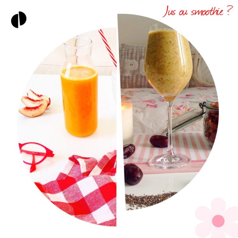 JUS / SMOOTHIE ? LA DIFFÉRENCE …